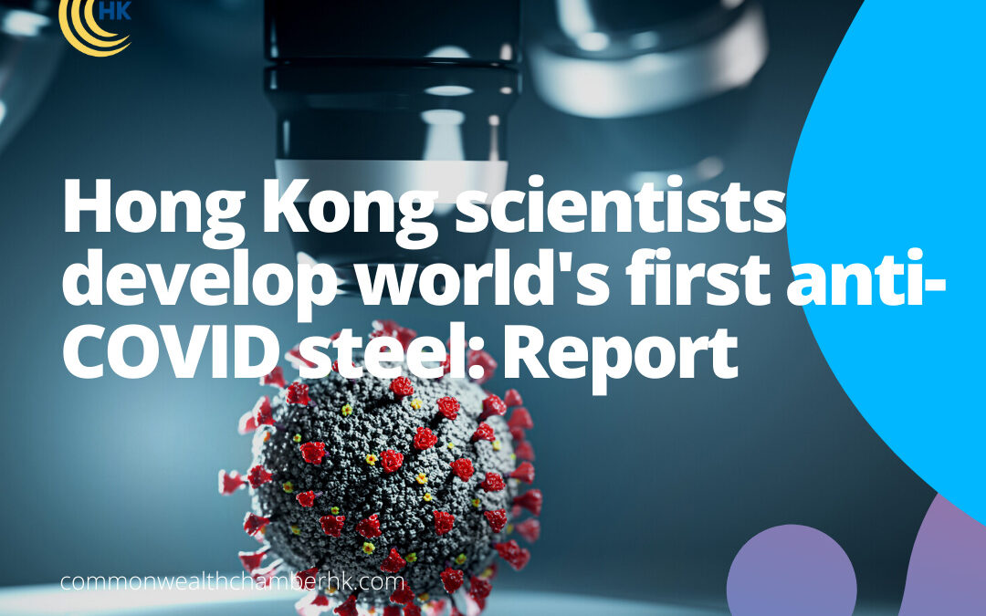 Hong Kong scientists develop world’s first anti-COVID steel: Report