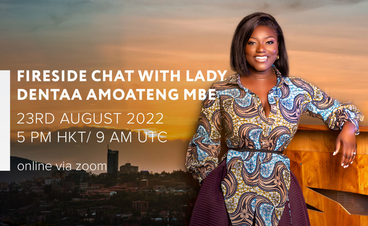 Fireside Chat with Lady Dentaa Amoateng MBE