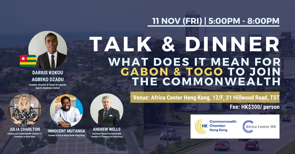 Talk & Dinner: What Does It Mean For Gabon & Togo To Join The Commonwealth?
