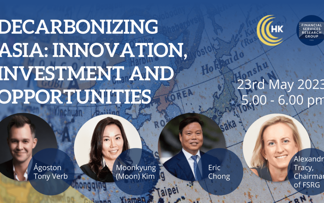 Decarbonizing Asia Innovation, Investment and Opportunities | 23 May 2023 Recording