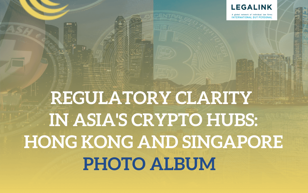 Regulatory Clarity in Asia’s Crypto Hubs Hong Kong and Singapore Photo Album
