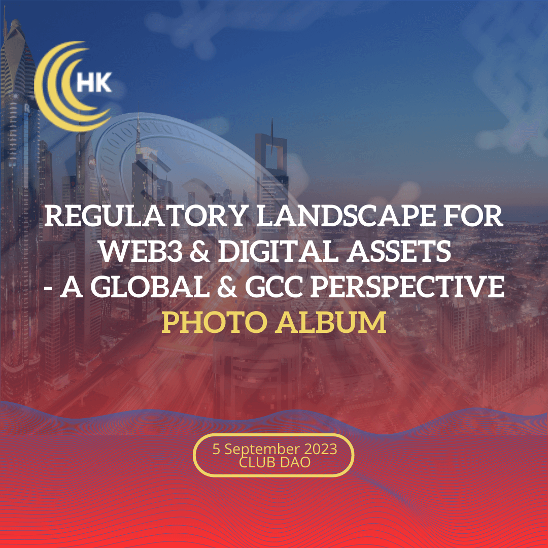 Regulatory Landscape for Web3 & Digital Assets – a Global & GCC Perspective Photo Album